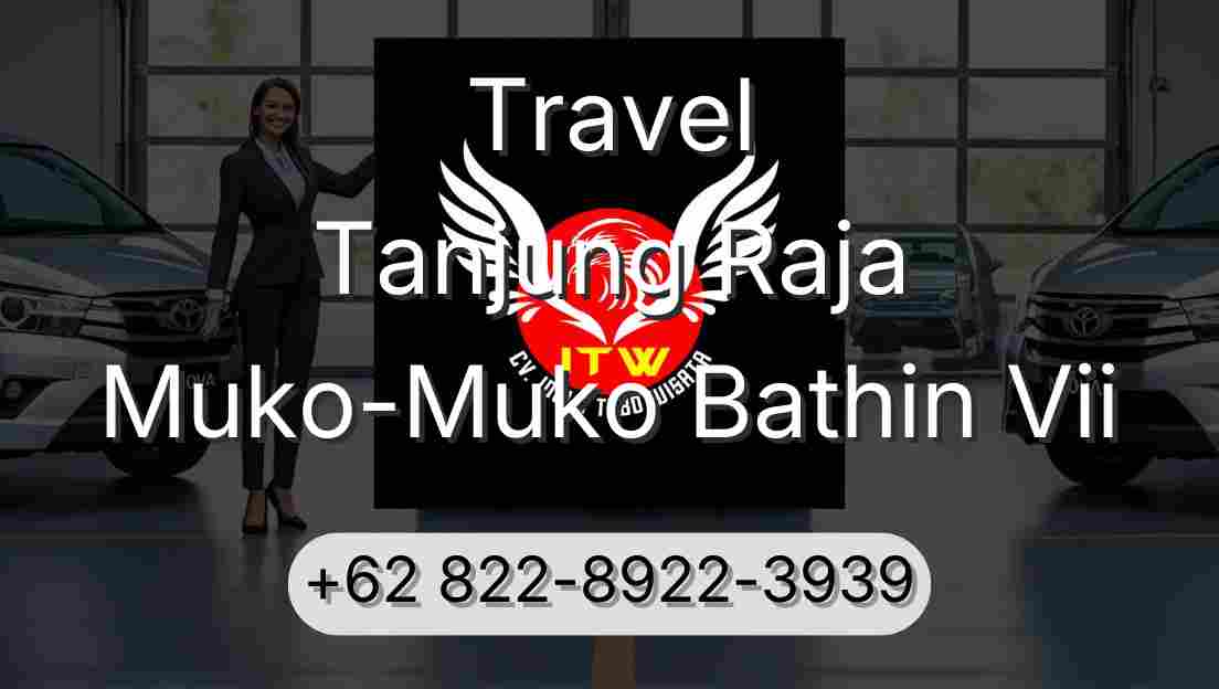 Travel Tanjung Raja Muko-Muko Bathin Vii