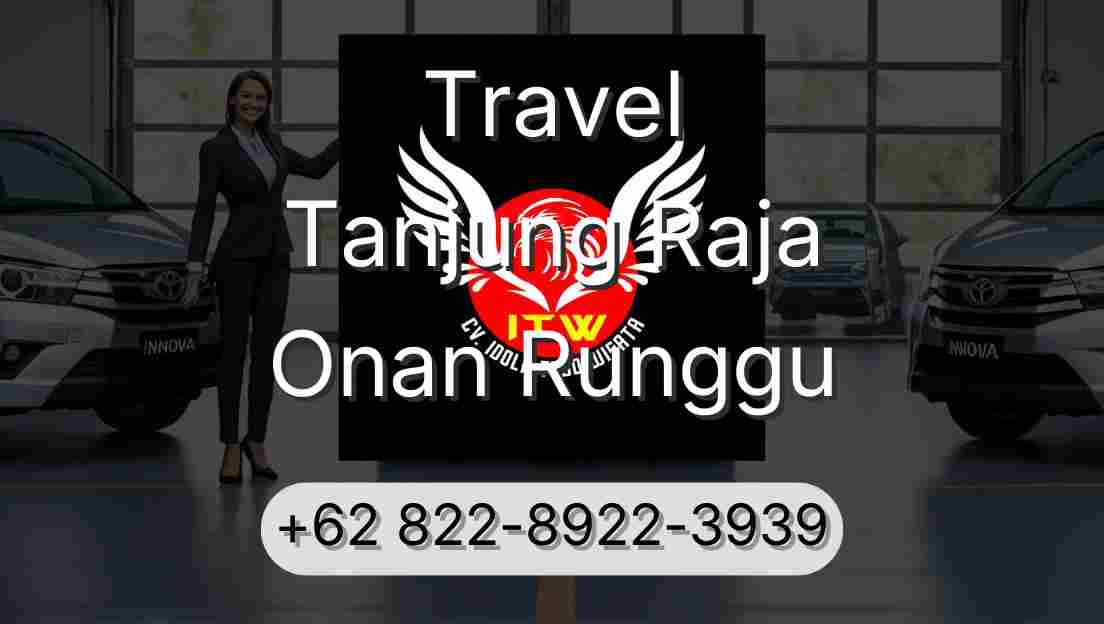 Travel Tanjung Raja Onan Runggu