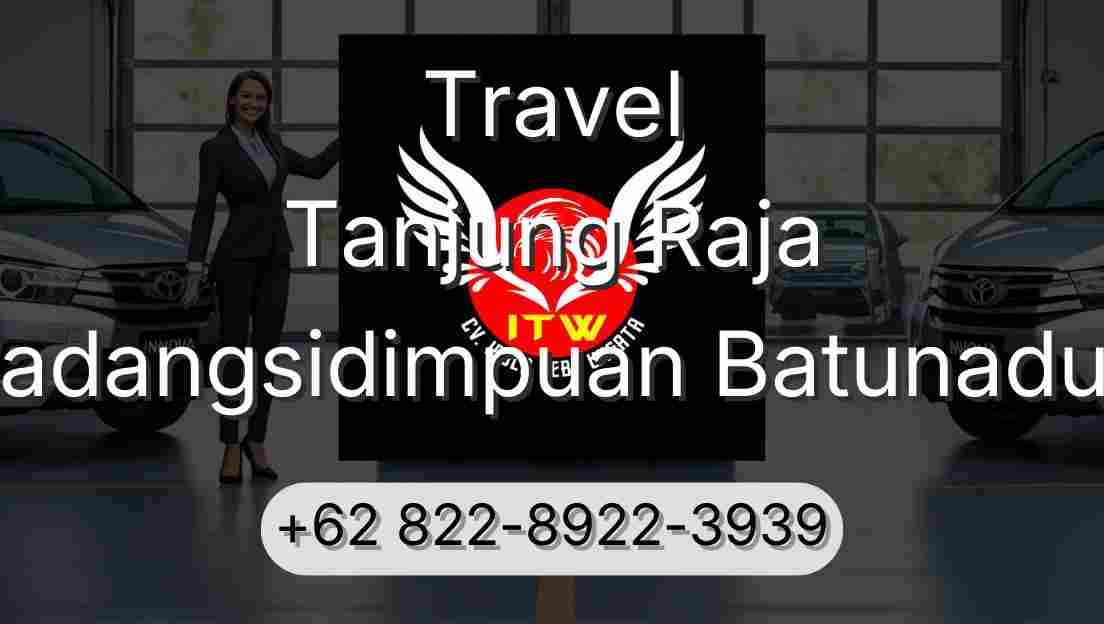 Travel Tanjung Raja Padangsidimpuan Batunadua