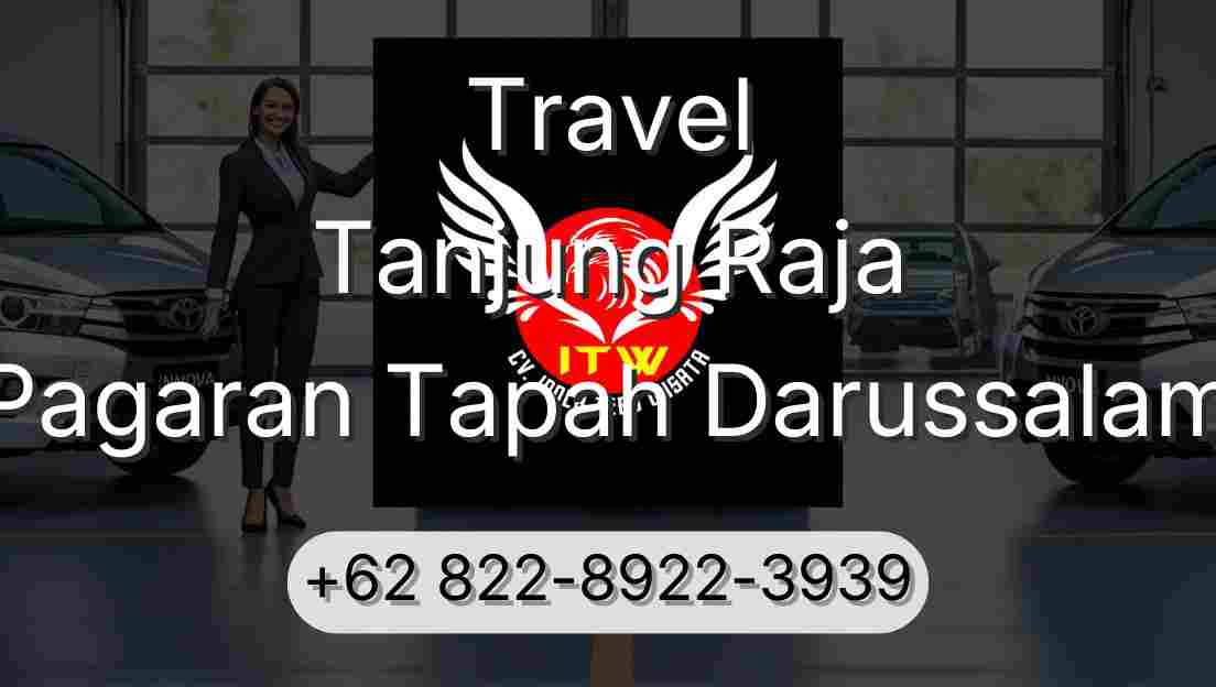 Travel Tanjung Raja Pagaran Tapah Darussalam