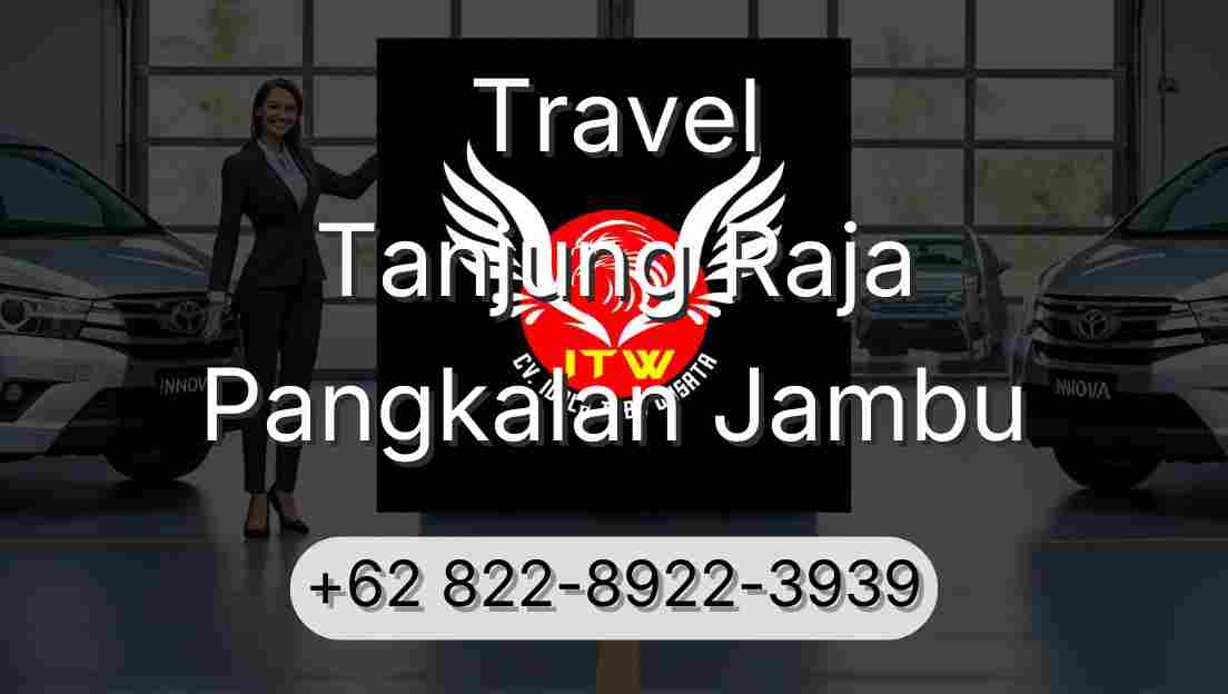Travel Tanjung Raja Pangkalan Jambu