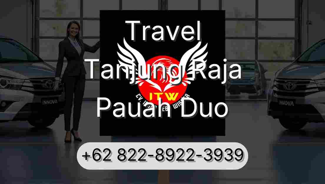 Travel Tanjung Raja Pauah Duo
