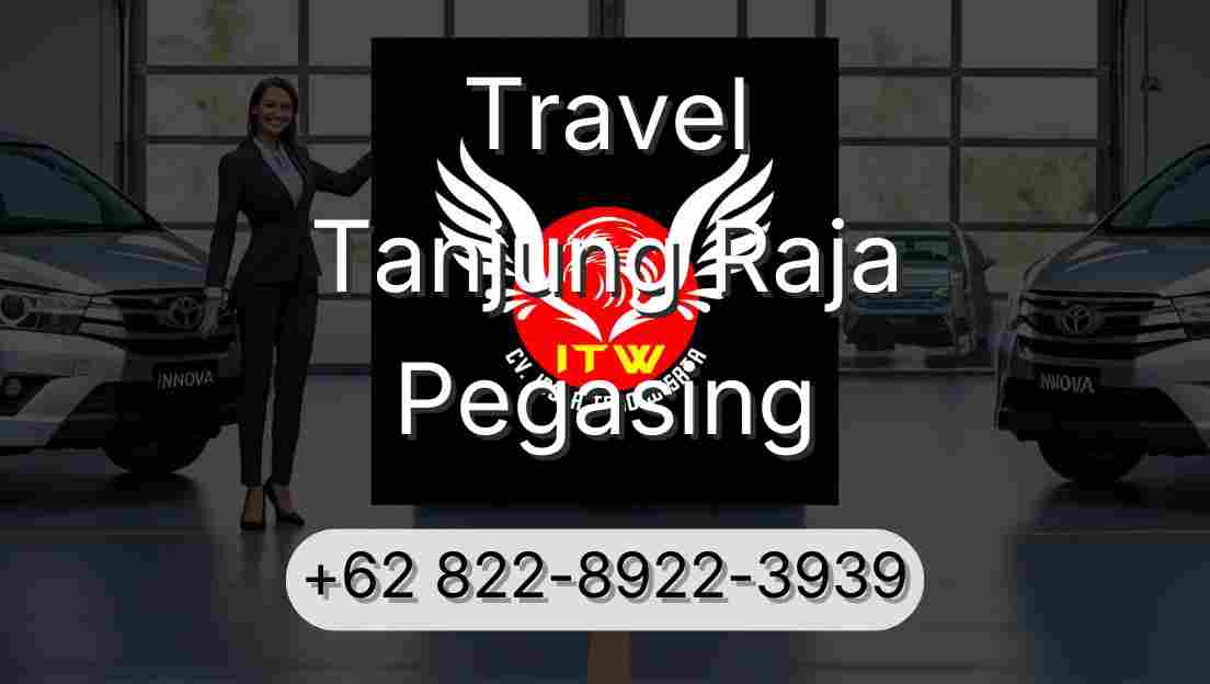 Travel Tanjung Raja Pegasing