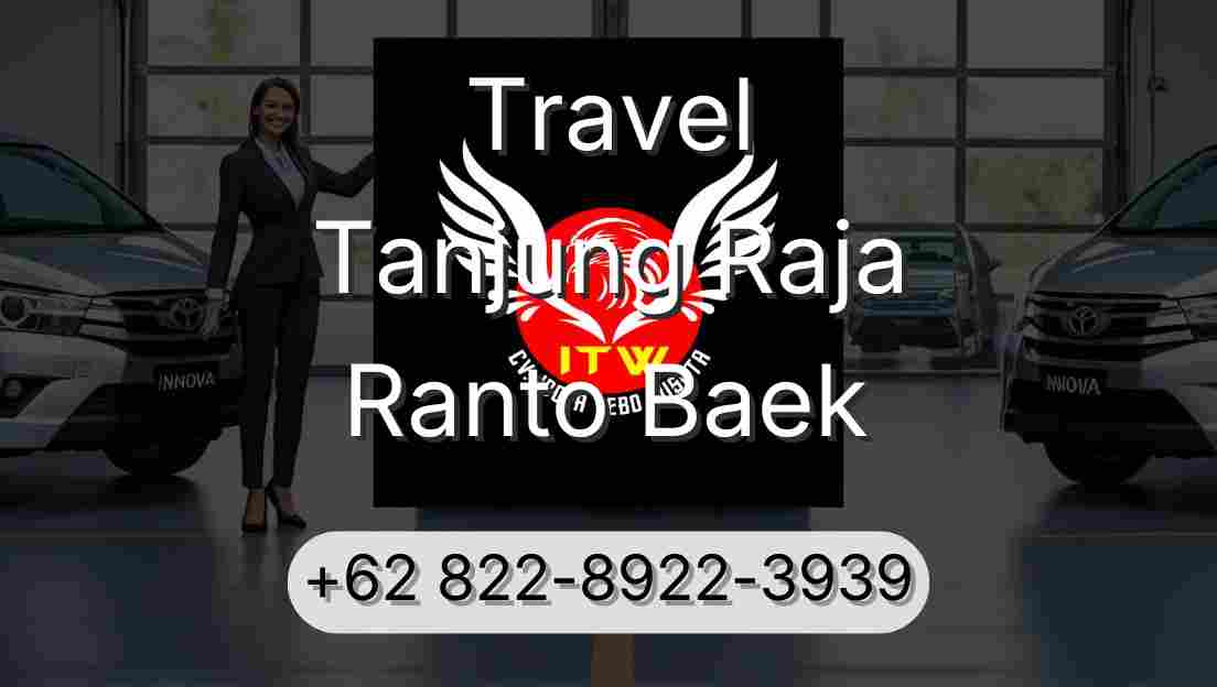 Travel Tanjung Raja Ranto Baek