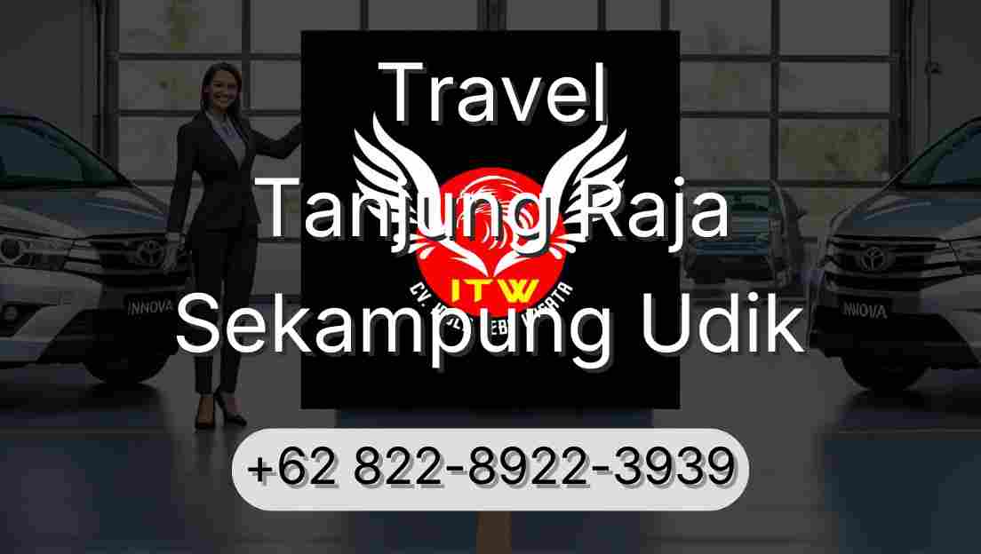 Travel Tanjung Raja Sekampung Udik