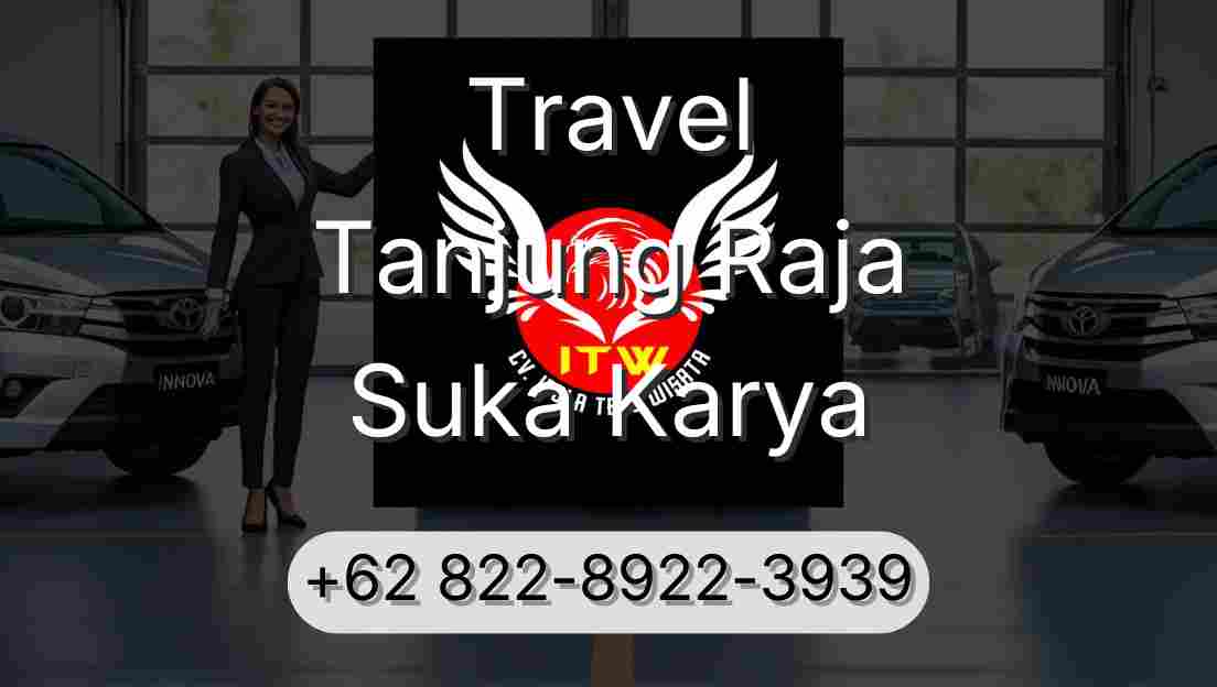 Travel Tanjung Raja Suka Karya
