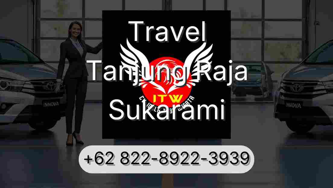 Travel Tanjung Raja Sukarami