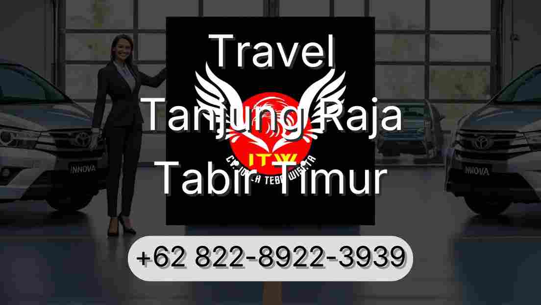 Travel Tanjung Raja Tabir Timur