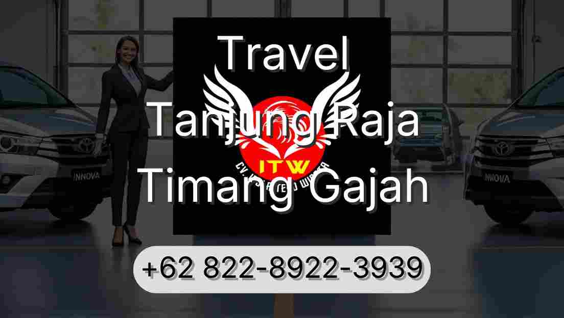 Travel Tanjung Raja Timang Gajah