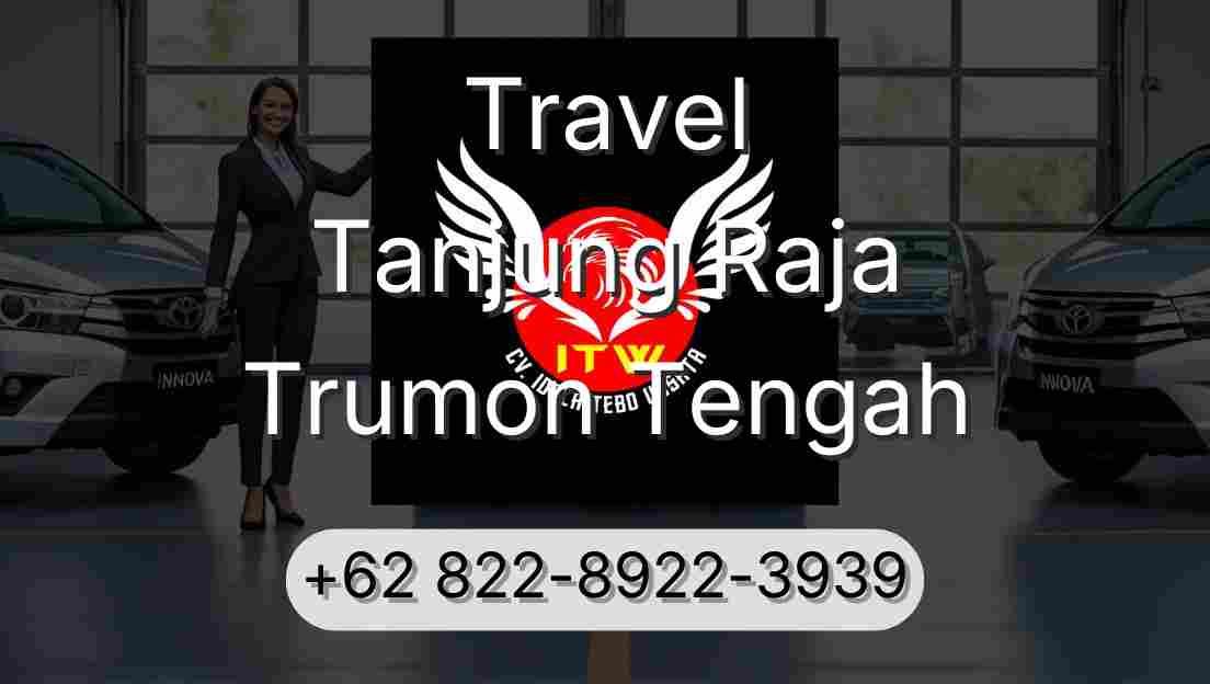 Travel Tanjung Raja Trumon Tengah