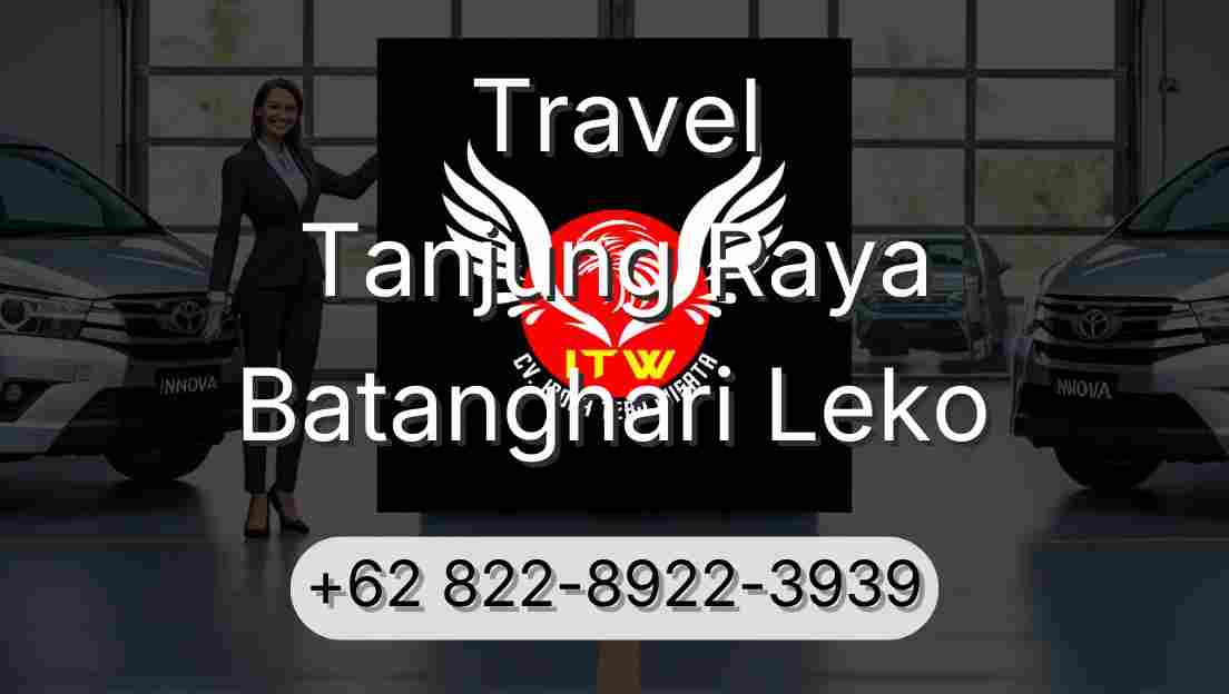 Travel Tanjung Raya Batanghari Leko