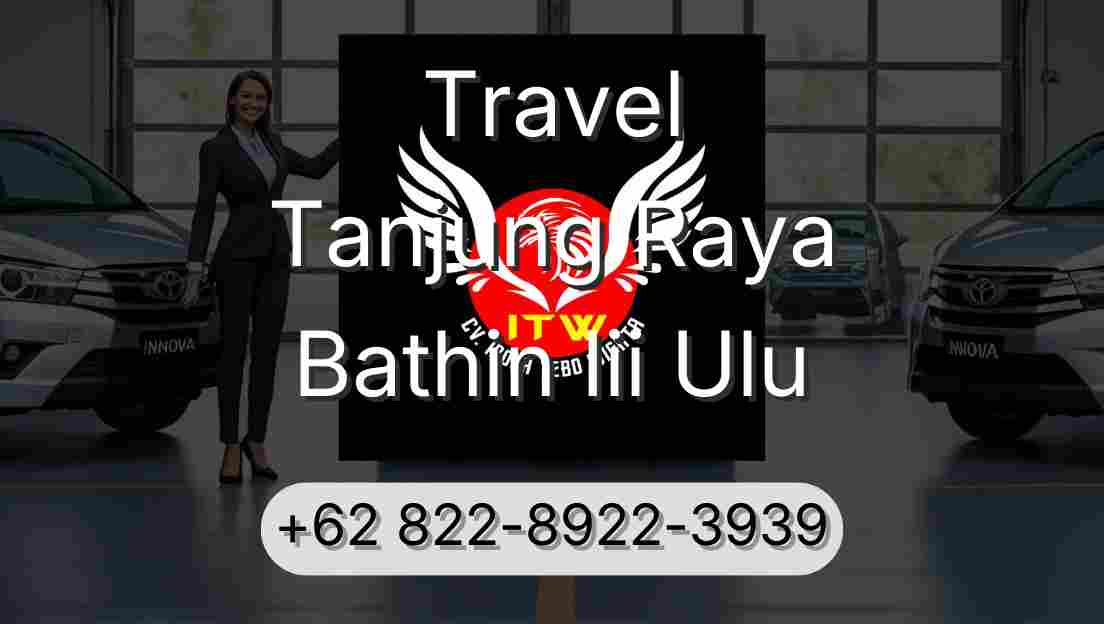 Travel Tanjung Raya Bathin Iii Ulu