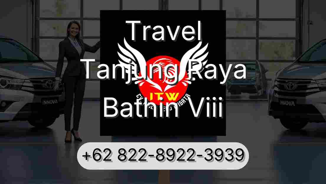 Travel Tanjung Raya Bathin Viii