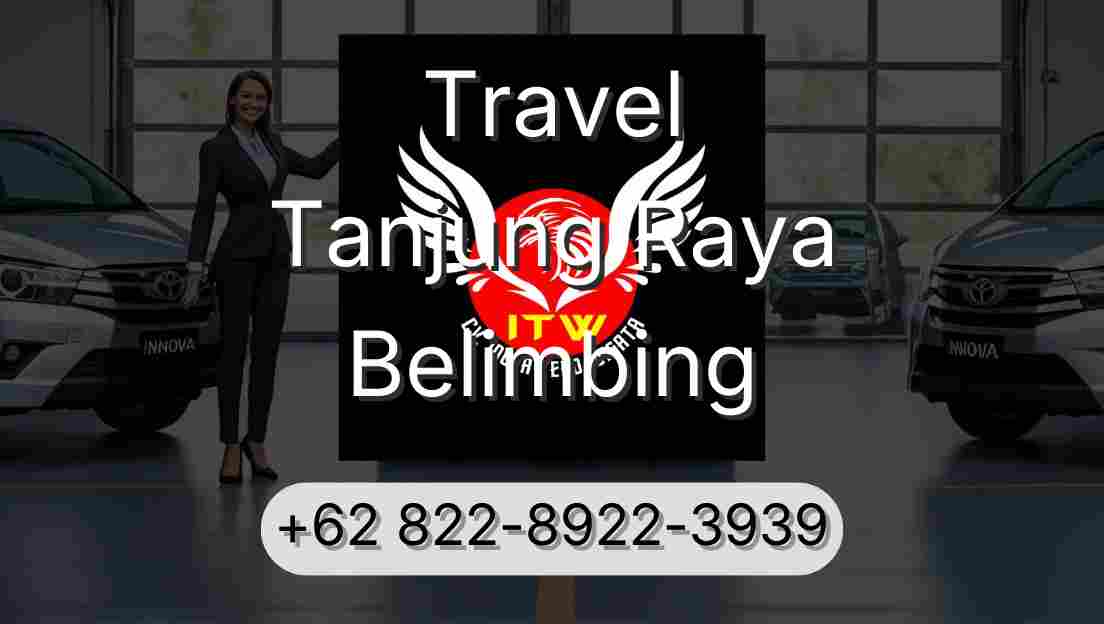 Travel Tanjung Raya Belimbing