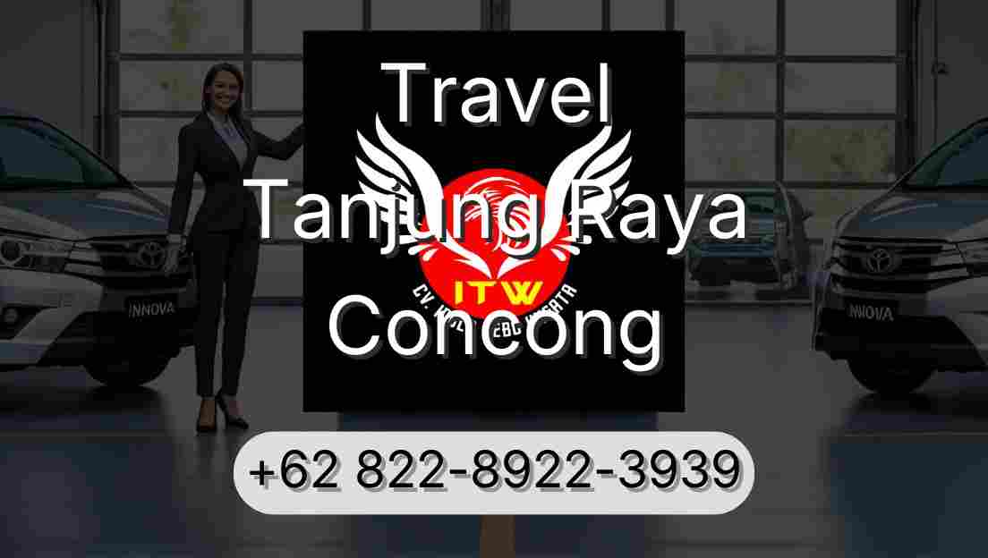 Travel Tanjung Raya Concong