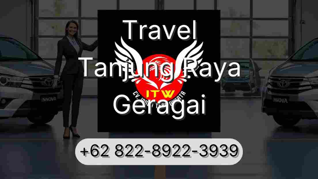 Travel Tanjung Raya Geragai