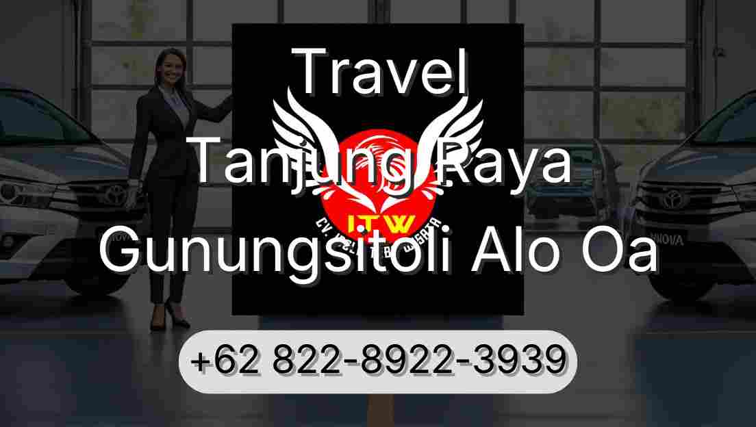 Travel Tanjung Raya Gunungsitoli Alo Oa