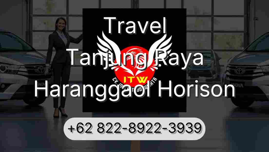 Travel Tanjung Raya Haranggaol Horison