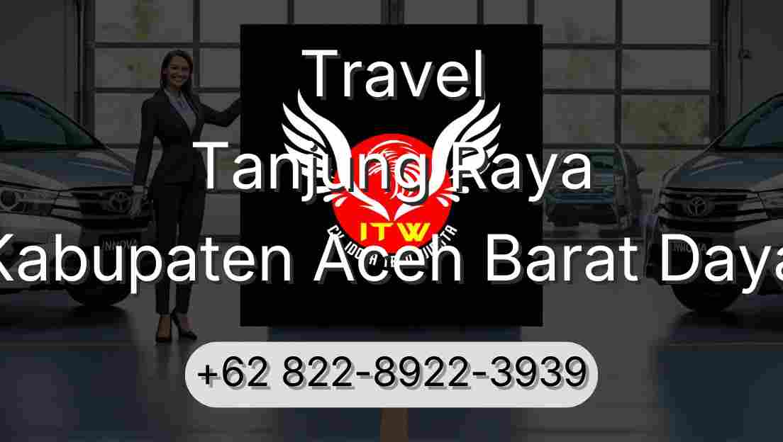 Travel Tanjung Raya Kabupaten Aceh Barat Daya