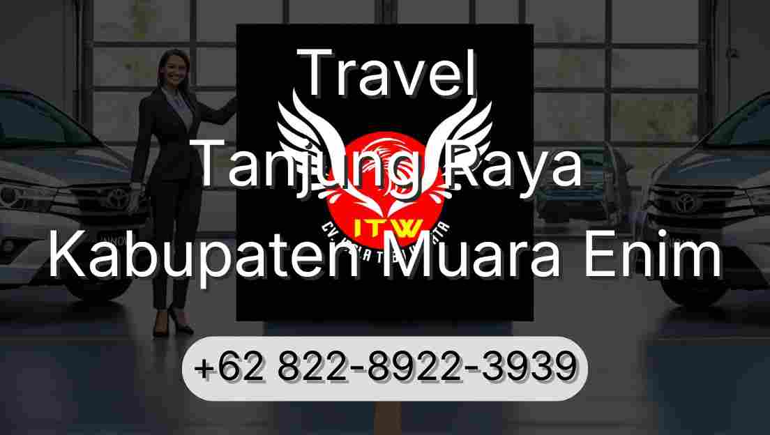 Travel Tanjung Raya Kabupaten Muara Enim