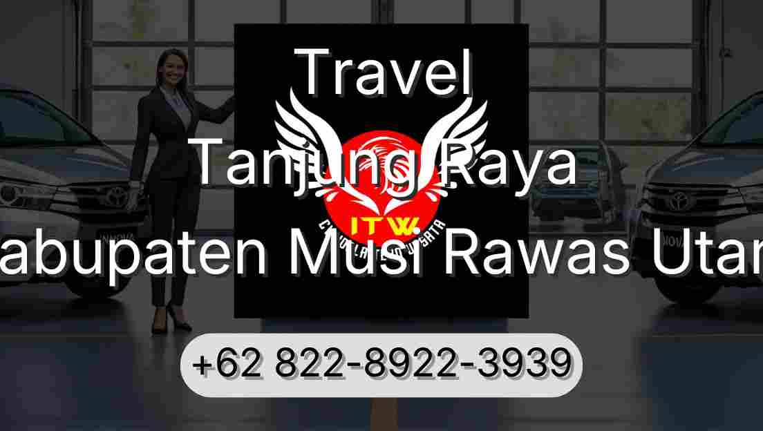 Travel Tanjung Raya Kabupaten Musi Rawas Utara