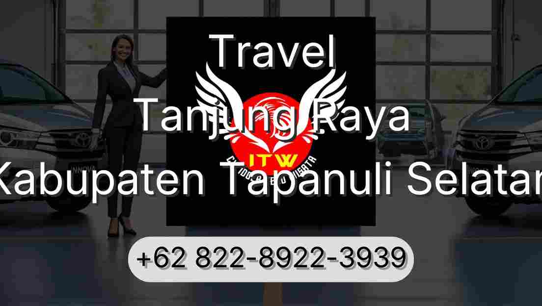 Travel Tanjung Raya Kabupaten Tapanuli Selatan
