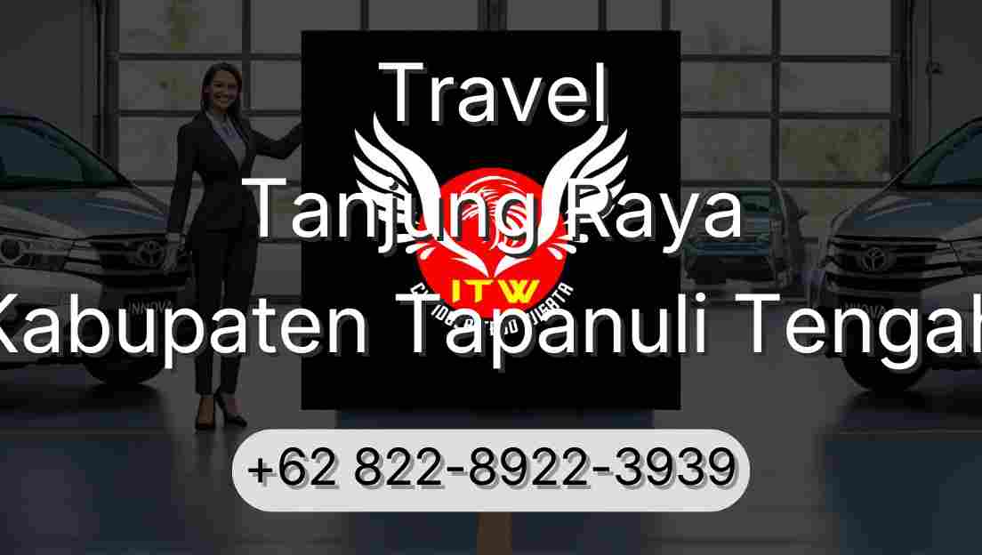 Travel Tanjung Raya Kabupaten Tapanuli Tengah