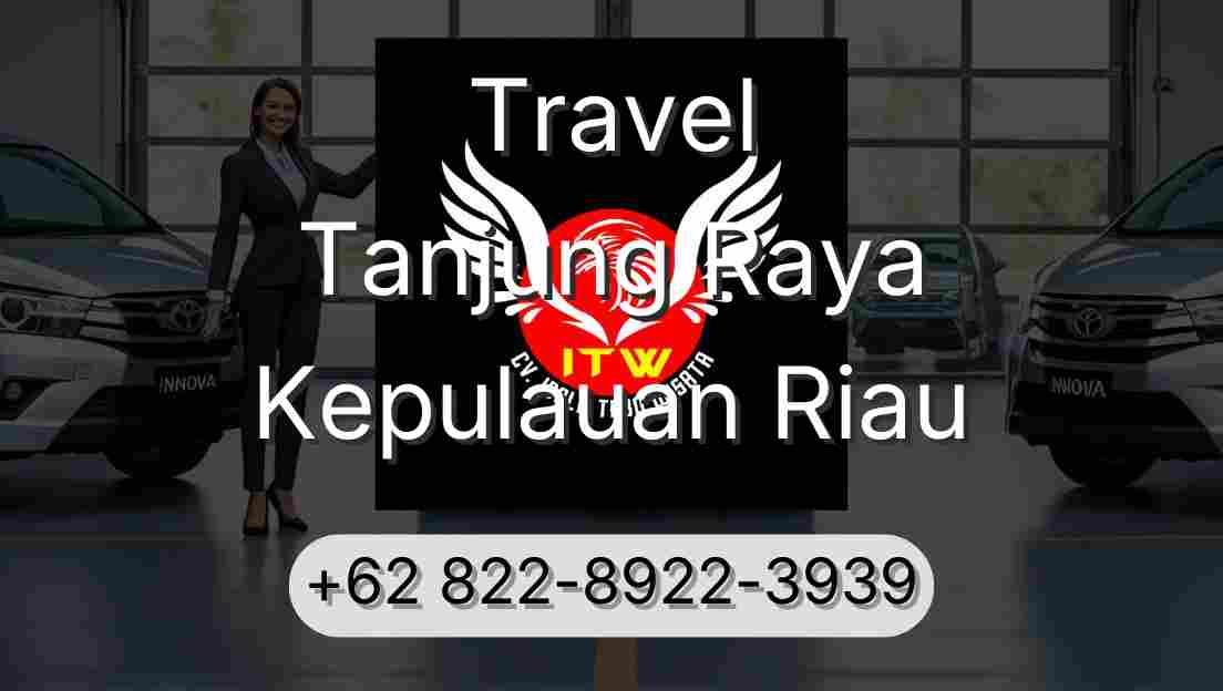Travel Tanjung Raya Kepulauan Riau