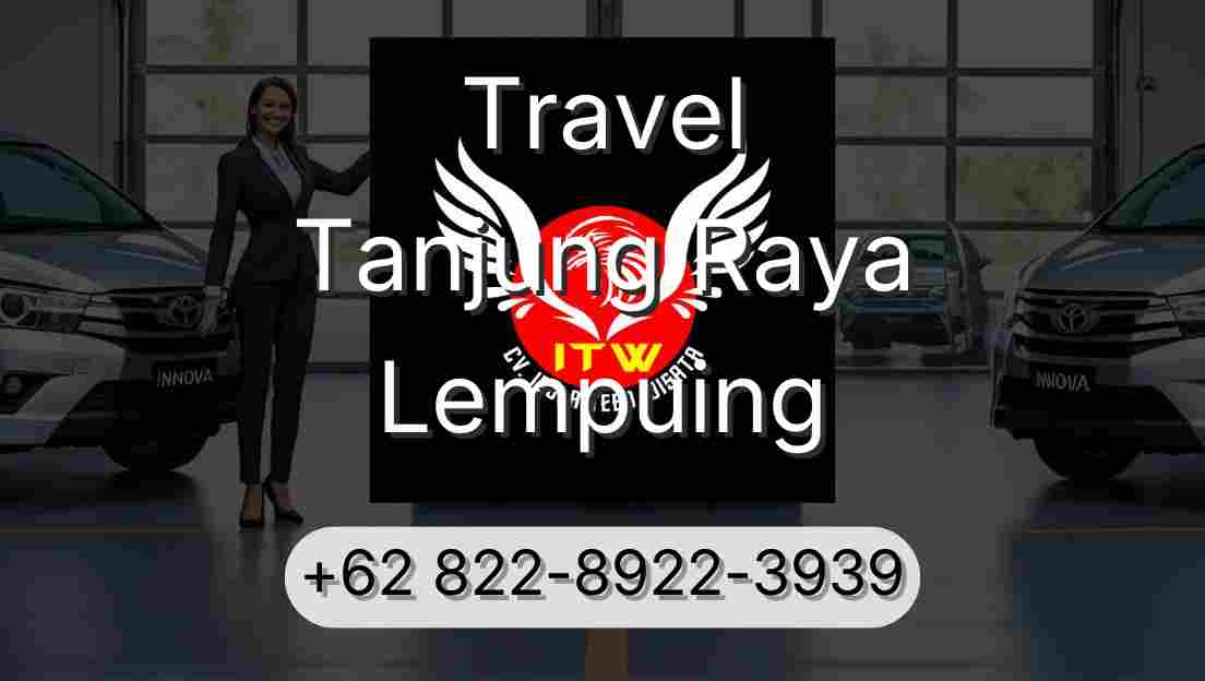 Travel Tanjung Raya Lempuing