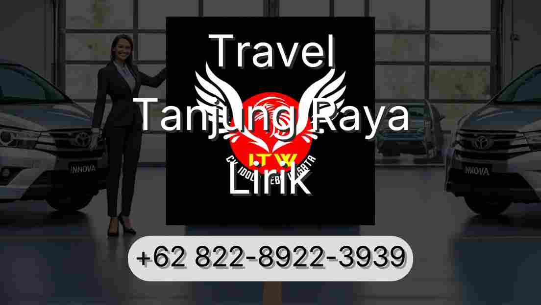 Travel Tanjung Raya Lirik