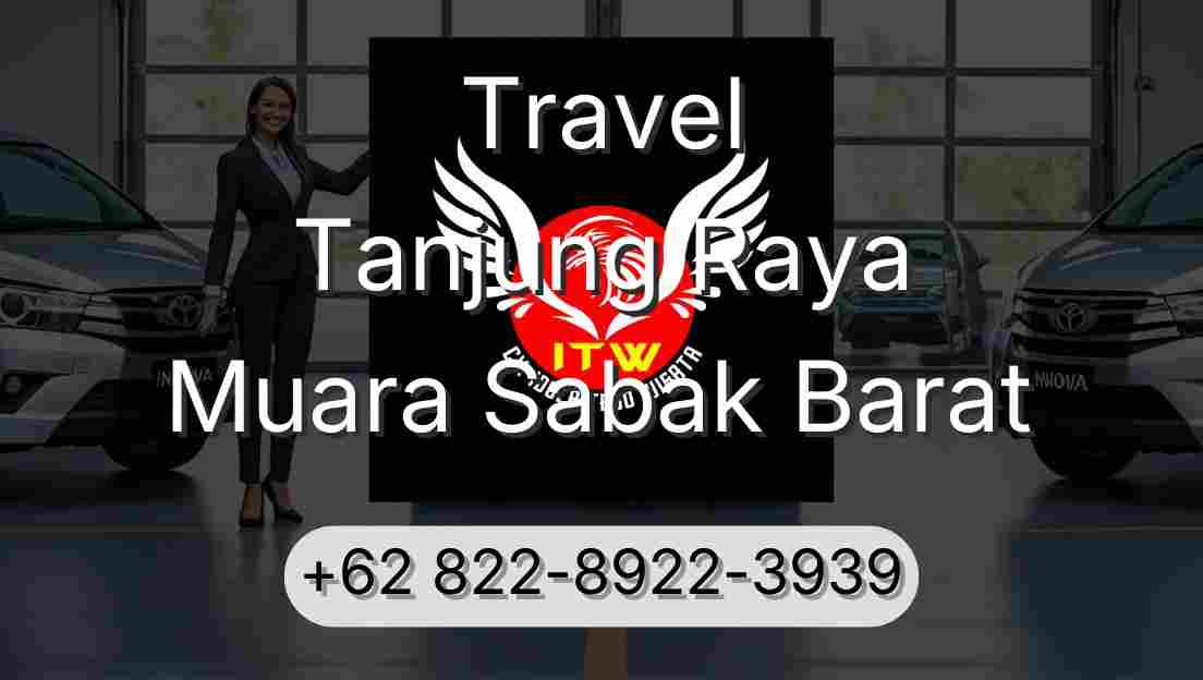 Travel Tanjung Raya Muara Sabak Barat