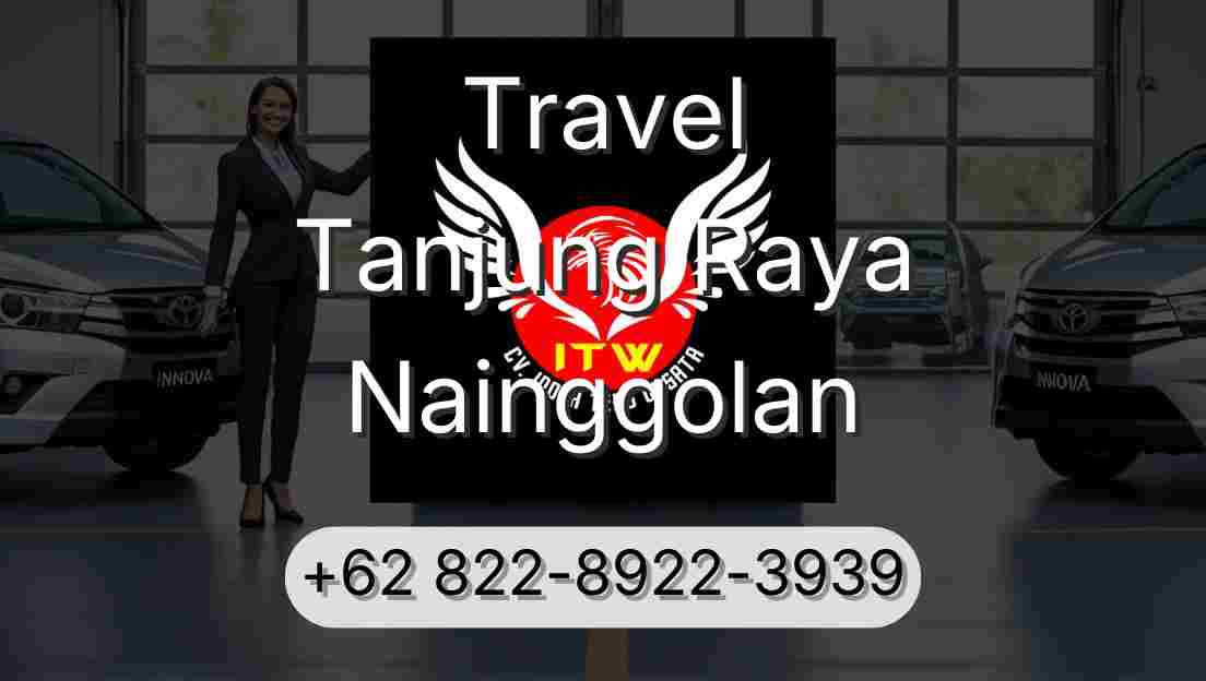 Travel Tanjung Raya Nainggolan