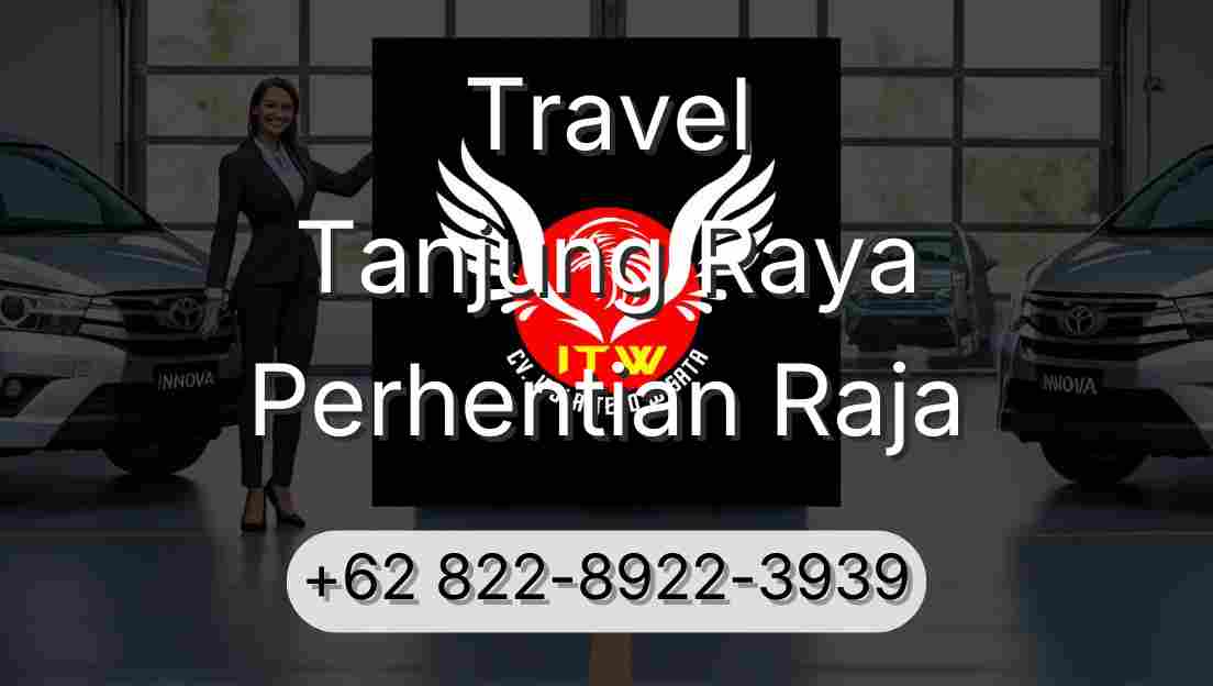 Travel Tanjung Raya Perhentian Raja