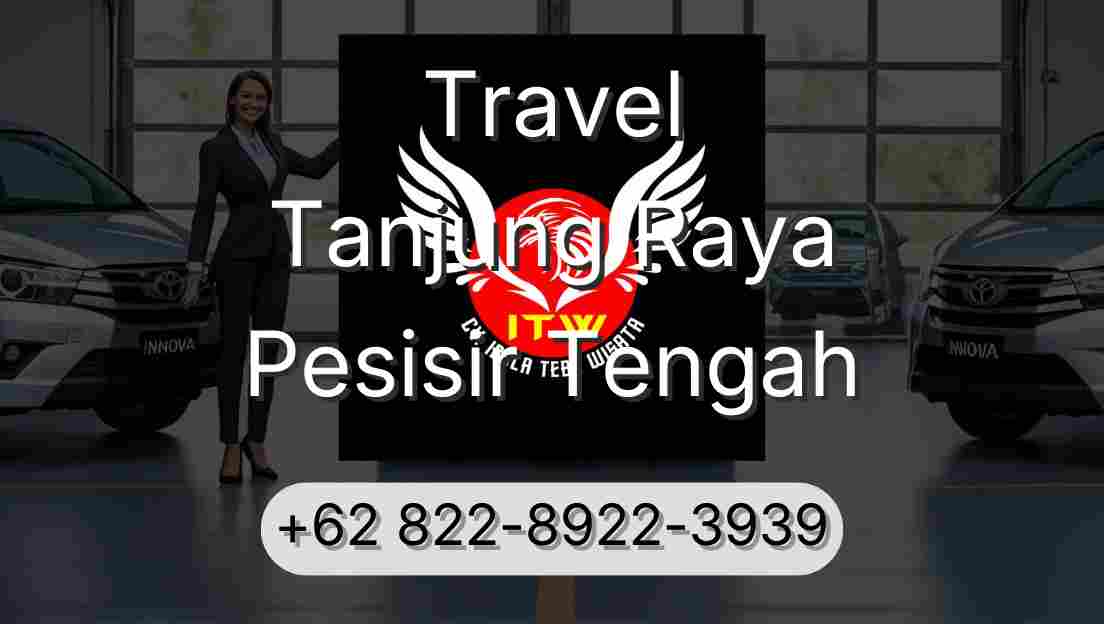 Travel Tanjung Raya Pesisir Tengah