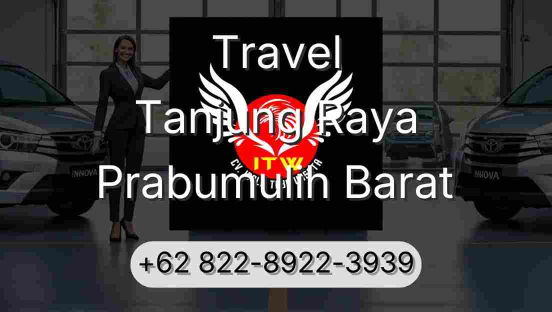 Travel Tanjung Raya Prabumulih Barat