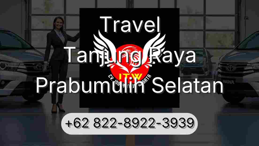 Travel Tanjung Raya Prabumulih Selatan
