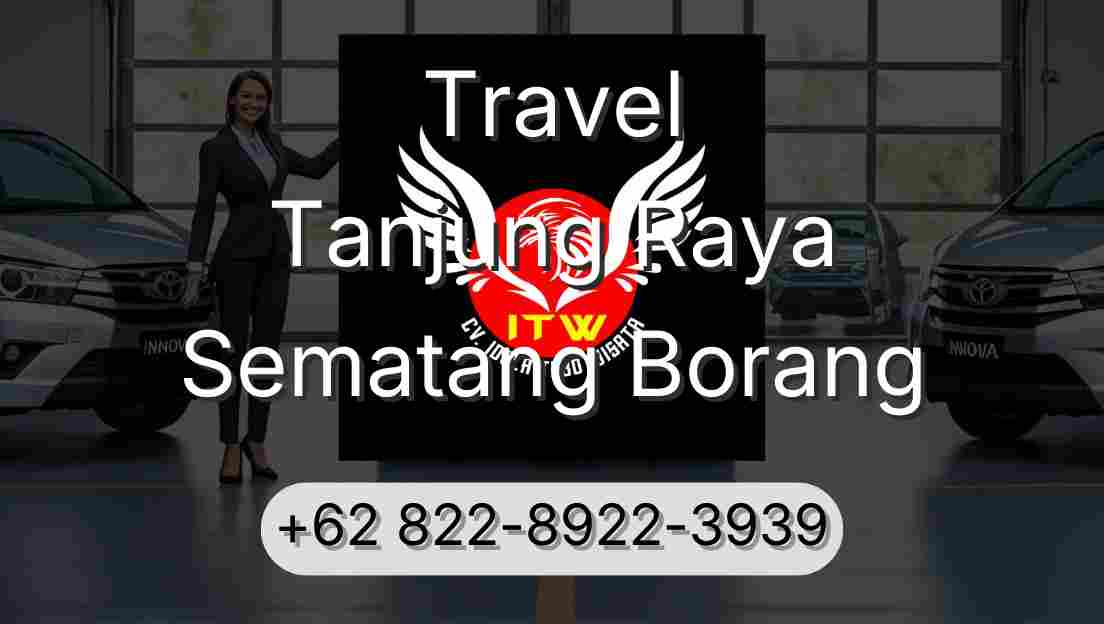 Travel Tanjung Raya Sematang Borang