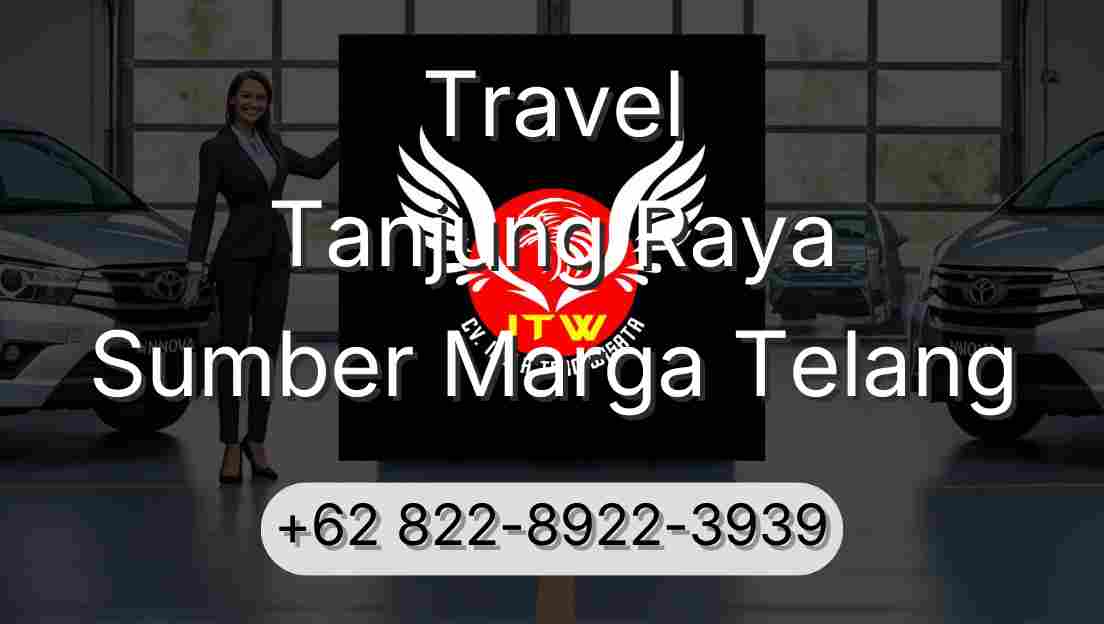 Travel Tanjung Raya Sumber Marga Telang