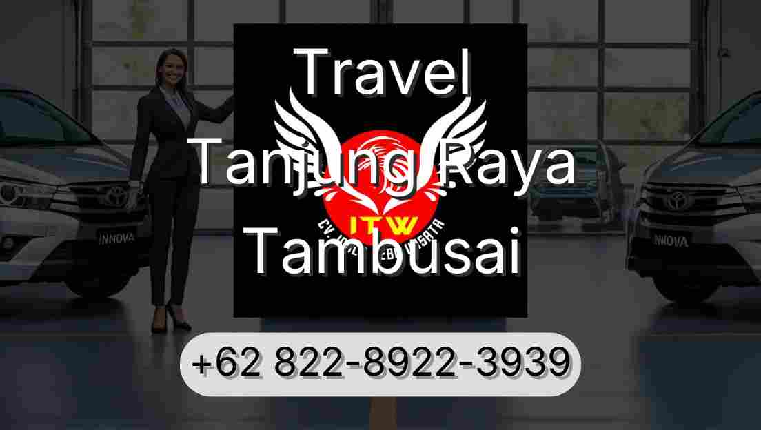 Travel Tanjung Raya Tambusai