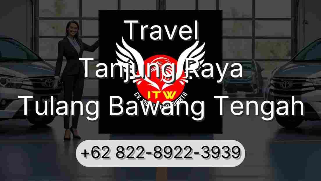 Travel Tanjung Raya Tulang Bawang Tengah