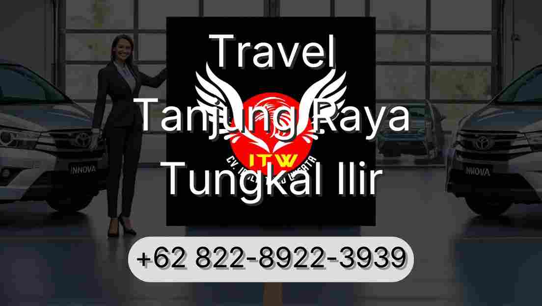 Travel Tanjung Raya Tungkal Ilir