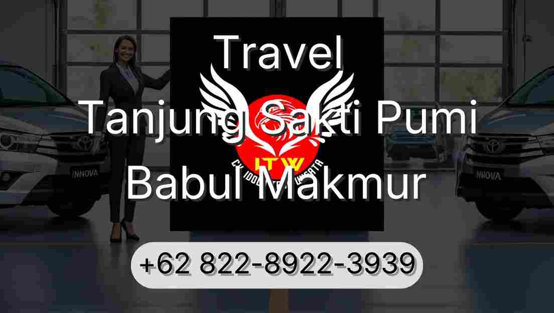 Travel Tanjung Sakti Pumi Babul Makmur