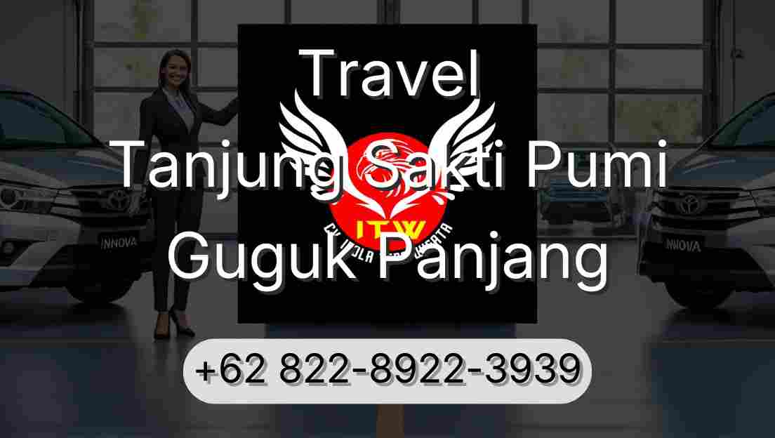 Travel Tanjung Sakti Pumi Guguk Panjang