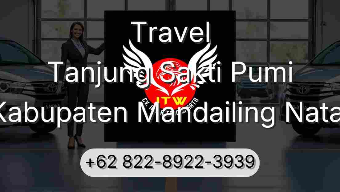 Travel Tanjung Sakti Pumi Kabupaten Mandailing Natal