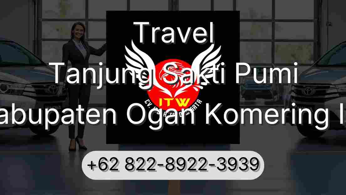 Travel Tanjung Sakti Pumi Kabupaten Ogan Komering Ilir
