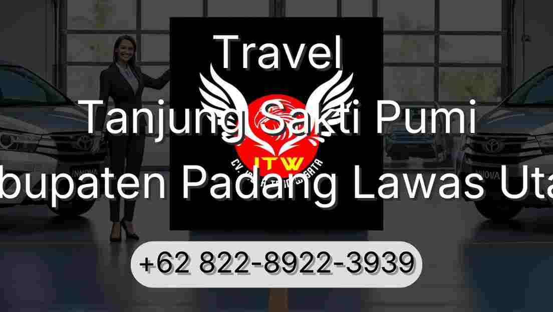 Travel Tanjung Sakti Pumi Kabupaten Padang Lawas Utara