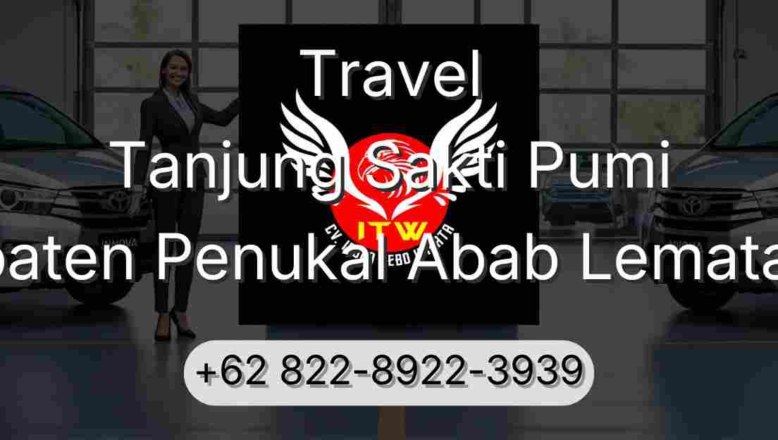 Travel Tanjung Sakti Pumi Kabupaten Penukal Abab Lematang Ilir