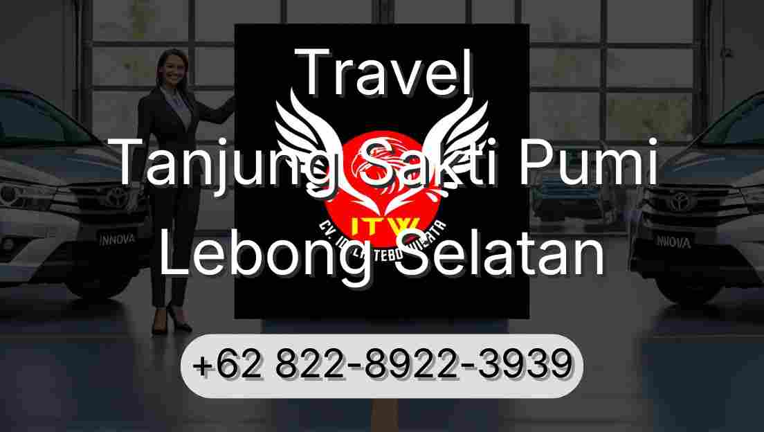 Travel Tanjung Sakti Pumi Lebong Selatan