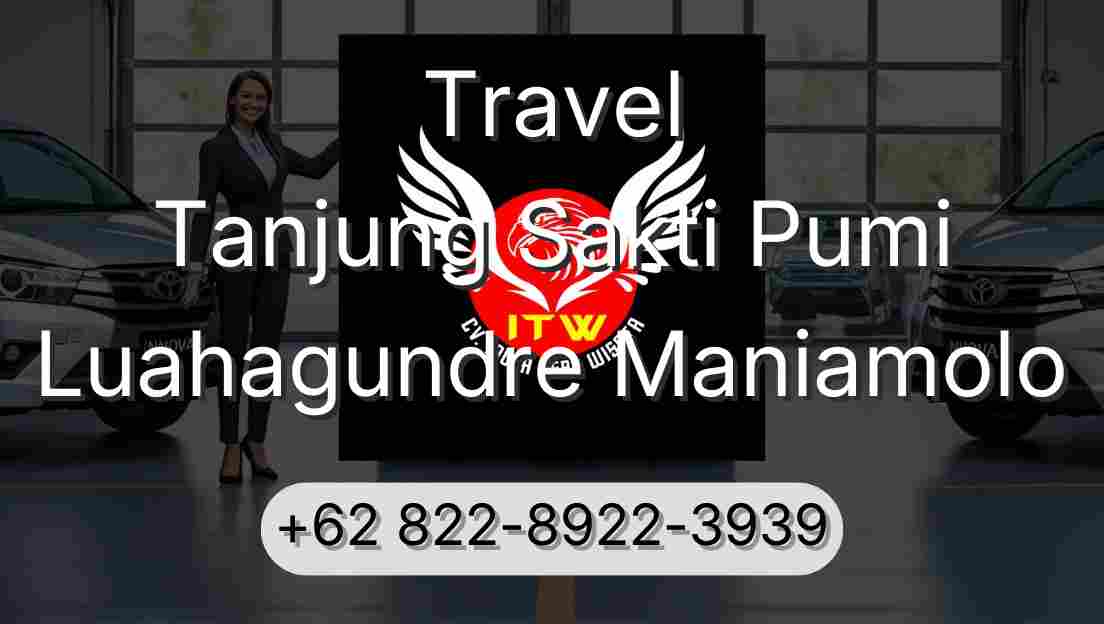 Travel Tanjung Sakti Pumi Luahagundre Maniamolo