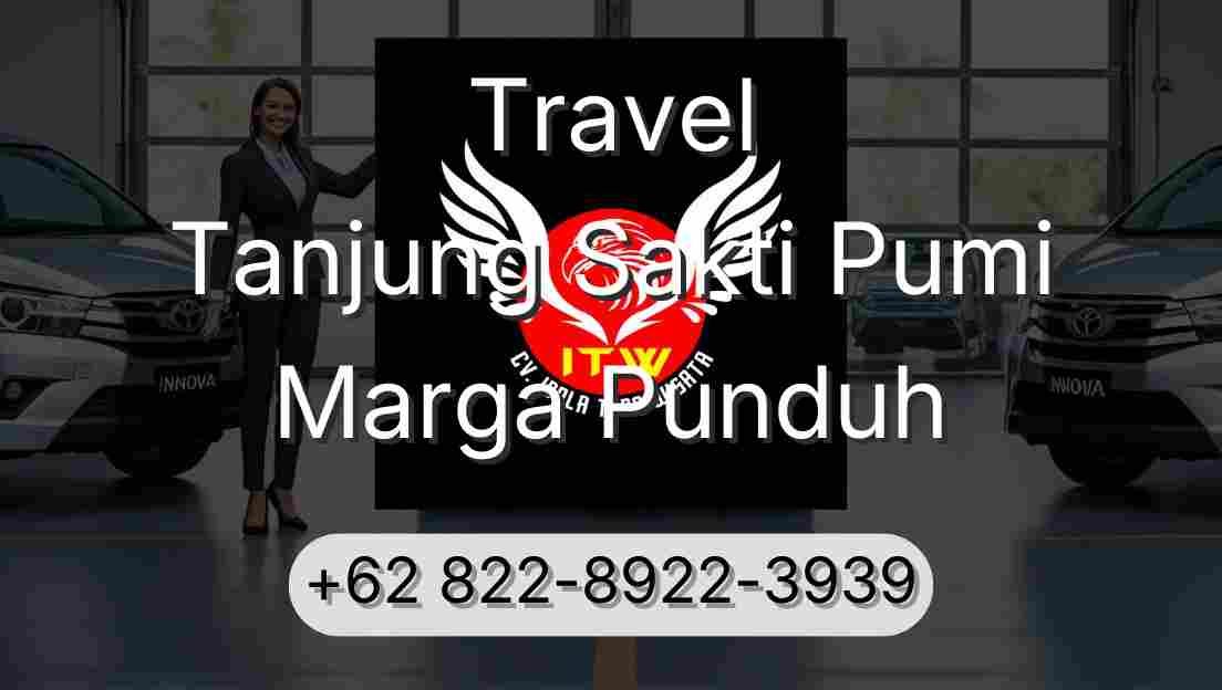 Travel Tanjung Sakti Pumi Marga Punduh